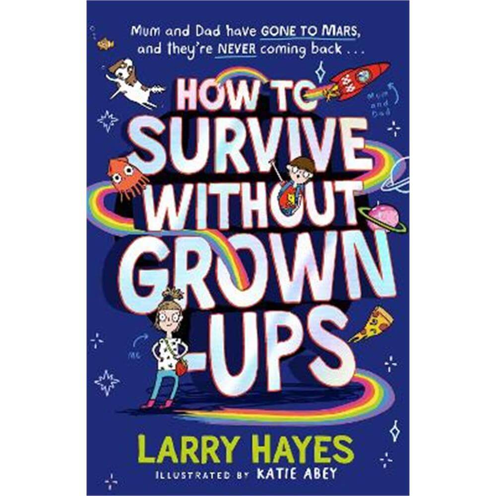 How to Survive Without Grown-Ups (Paperback) - Larry Hayes